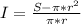 I=\frac{S-\pi*r^2}{\pi*r}