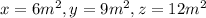 x=6m^{2}, y=9m^{2},z=12m^{2}