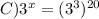 C) 3 ^{x} = (3 ^{3} ) ^{20}