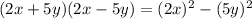 (2x+5y)(2x-5y) =(2x)^2-(5y)^2