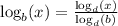 \log_{b}(x) = \frac{\log_{d}(x)}{\log_{d}(b)}