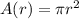 A(r)=\pi r^2