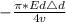 - \frac {\pi *Ed \triangle d}{4v}