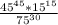 \frac{45^{45}*15^{15}}{75^{30}}