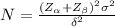 N=\frac{(Z_{\alpha}+Z_{\beta})^2\sigma^2}{\delta^2}