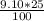 \frac{9.10 * 25}{100}