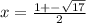x=\frac{1+-\sqrt{17}}{2}