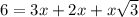 6=3x+2x+x\sqrt{3}