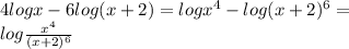 4 log x - 6 log( x + 2 ) = log x^{4}  - log ( x+2 )^{6}= \\ log \frac{ x^{4} }{(x+2) ^{6} }