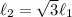 \ell_2=\sqrt3\ell_1