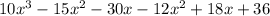 10x^3-15x^2-30x-12x^2+18x+36