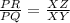 \frac{PR}{PQ}=\frac{XZ}{XY}