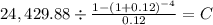 24,429.88 \div \frac{1-(1+0.12)^{-4} }{0.12} = C\\
