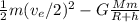 \frac{1}{2}m(v_e/2)^2-G\frac{Mm}{R+h}