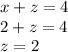 x+z=4\\2+z=4\\z=2