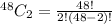 ^{48}C_2=\frac{48!}{2!(48-2)!}