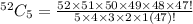 ^{52}C_5=\frac{52\times51\times50\times49\times48\times47!}{5\times4\times3\times2\times1(47)!}