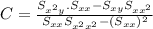 C=\frac{S_{x^2y}.S_{xx}-S_{xy}S_{xx^2}}{S_{xx}S_{x^2x^2}-(S_{xx})^2}