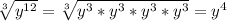 \sqrt[3]{y^{12}} =\sqrt[3]{y^3*y^3*y^3*y^3}=y^4