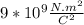 9*10^{9}\frac{N.m^{2}}{C^{2}}