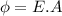 \phi = E. A