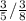 \frac{3}{5} /\frac{3}{8}