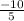 \frac{-10}{5}