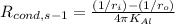 R_{cond,s{\rm{ - 1}}} = \frac{{\left( {1/{r_i}} \right) - \left( {1/{r_o}} \right)}}{{4\pi {K_{Al}}}}