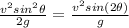 \frac{v^2 sin^2\theta}{2g} = \frac{v^2 sin(2\theta)}{g}