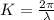 K = \frac{2\pi}{\lambda}