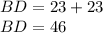 BD=23+23\\BD=46