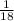 \frac{\textup{1}}{\textup{18}}