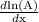 \frac{d\textup{ln(A)}}{d\textup{x}}