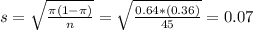 s = \sqrt{\frac{\pi(1-\pi)}{n}} = \sqrt{\frac{0.64*(0.36)}{45}} = 0.07