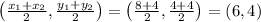 \left( \frac{x_1 + x_2}{2}, \frac{y_1 + y_2}{2} \right) = \left( \frac{8+ 4}{2}, \frac{4 + 4}{2} \right) = \left(6,4\right)