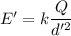 E'=k\dfrac{Q}{d'^2}