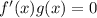 f'(x)g(x)=0