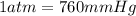 1atm=760mmHg