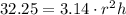 32.25 = 3.14 \cdot r^2h