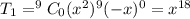 T_1=^9C_0(x^2)^9(-x)^0=x^{18}