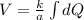 V = \frac{k}{a} \int dQ