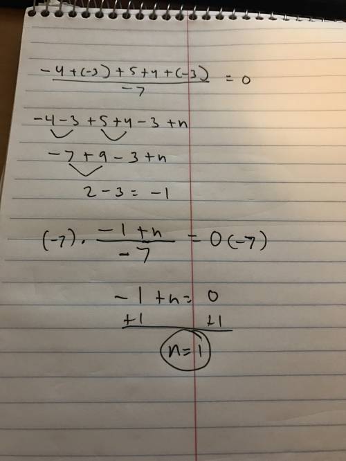 For what value of n is -4+(-3)+5+4+(-3)+n then divided by -7 equals 0 to be true?