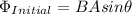 \Phi_{Initial}=BAsin\theta