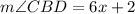 m\angle CBD=6x+2