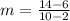 m = \frac{14 -6 }{10 - 2}