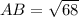 AB = \sqrt{68}