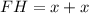 FH=x+x