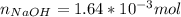 n_{NaOH}=1.64*10^{-3}mol