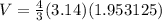 V=\frac{4}{3}(3.14)(1.953125)