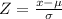 Z=\frac{x-\mu}{\sigma}